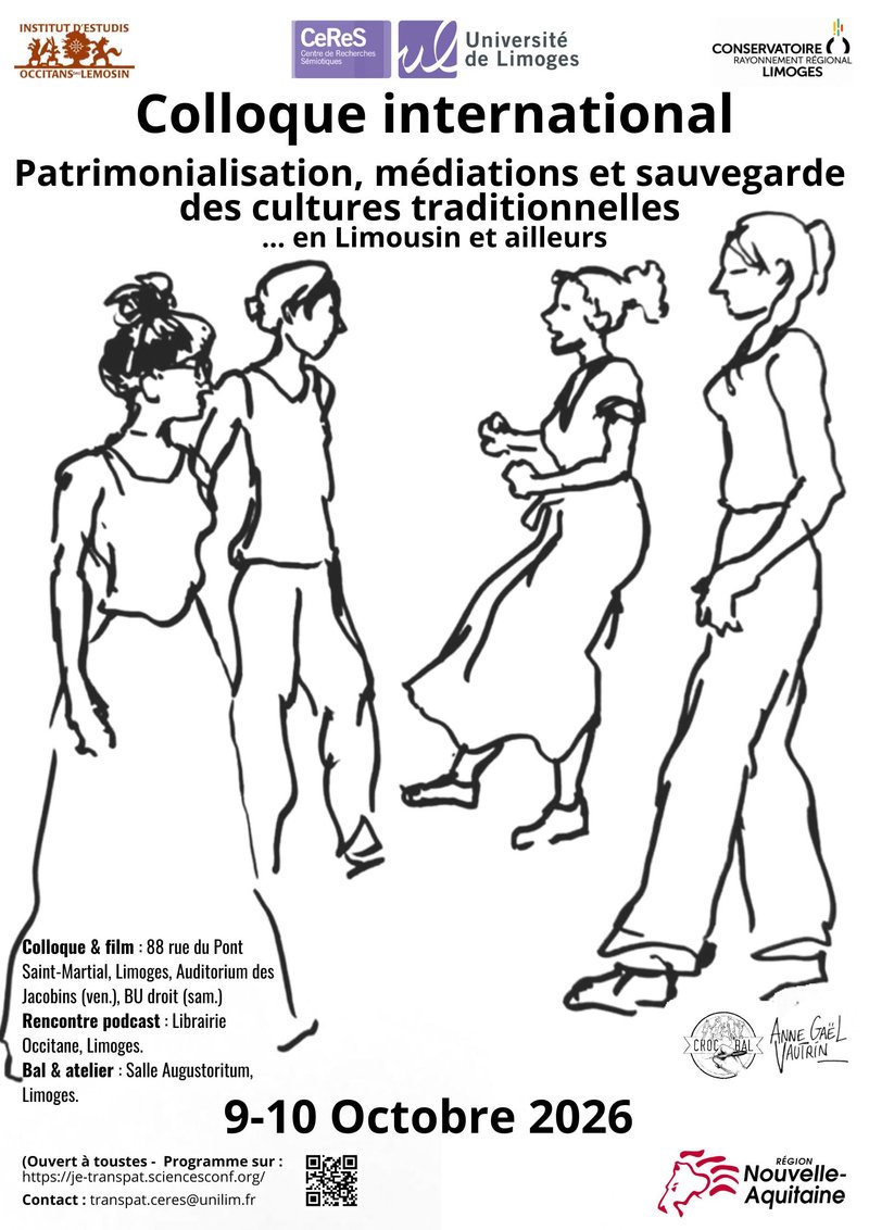 Colloque : Patrimonialisation, médiations et sauvegarde des cultures traditionnelles 
Langue, danses, « musiques trad » en Limousin et ailleurs