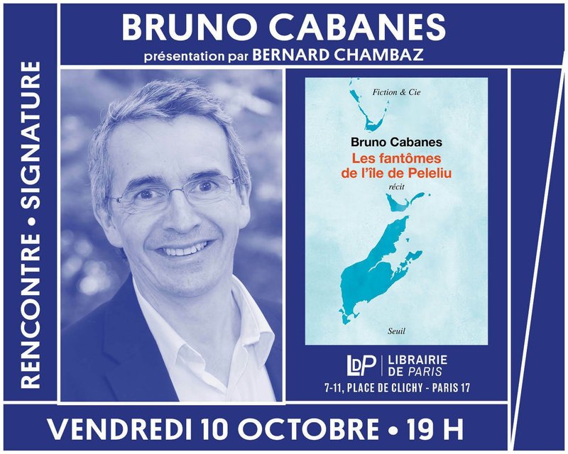 Bruno Cabanes son récit de voyage « Les Fantômes de l'île de Peleliu »