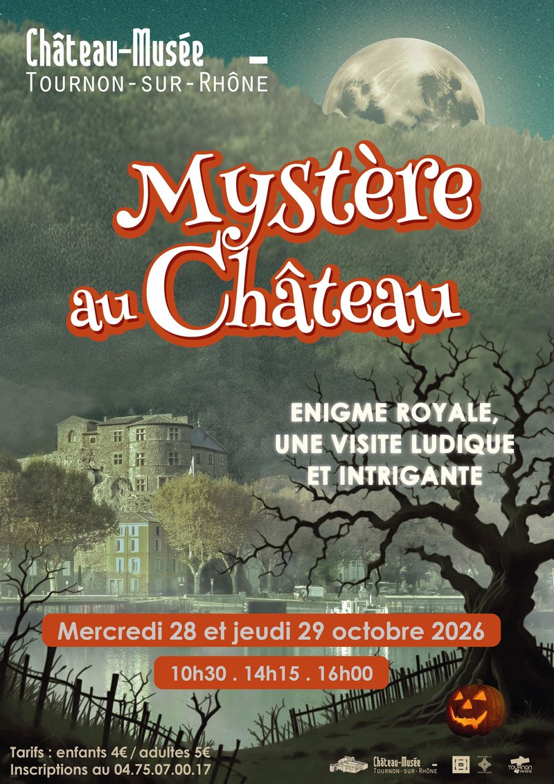 Mystère au Château-Musée de Tournon-sur-Rhône