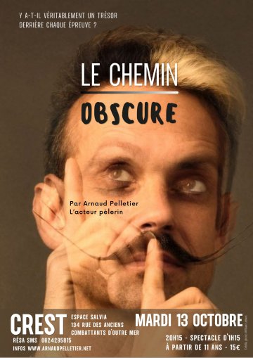LE CHEMIN OBSCURE - CREST (Drôme)