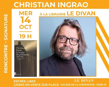 L'historien Christian Ingrao présente son essai « Les Temps des promesses, 1905-1990 »