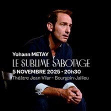Yohann Métay - Le Sublime Sabotage - Tournée