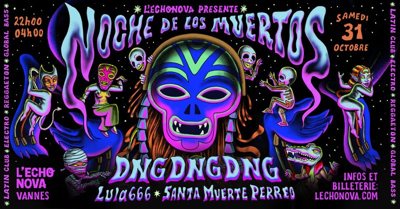 NOCHE DE LOS MUERTOS : DNGDNGDNG + LULA666 + SANTA MUERTE