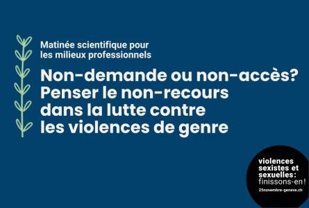 Non-demande ou non-accès ?
Penser le non-recours dans la lutte contre les violences de genre