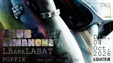 Club Dimanche | LB aka Labat, Poppie