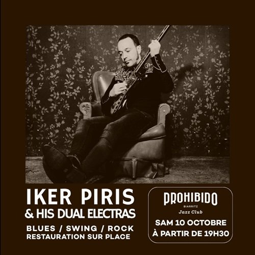 Prohibido Biarritz Jazz Club - Iker Piris & his Dual Electras