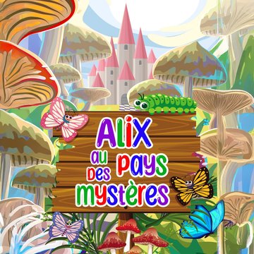 Alix au Pays des Mystères