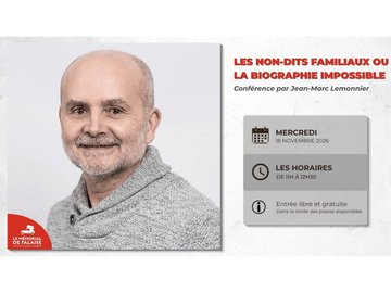 Conférence "Les non-dits familiaux ou la biographie impossible " par Jean-Marc Lemonnier