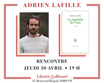 Adrien Lafille présente « La Maladie de l'eau »