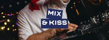 MIX & KISS