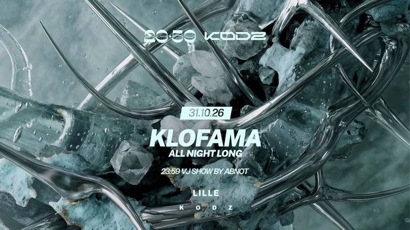 23:59 PRESENTS : KLOFAMA ALL NIGHT LONG