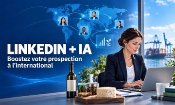 Atelier du Club Export : LinkedIn + IA : transformez votre prospection export