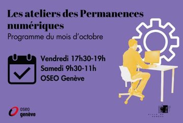 Ateliers numériques d'octobre - Permanence numérique Rive droite