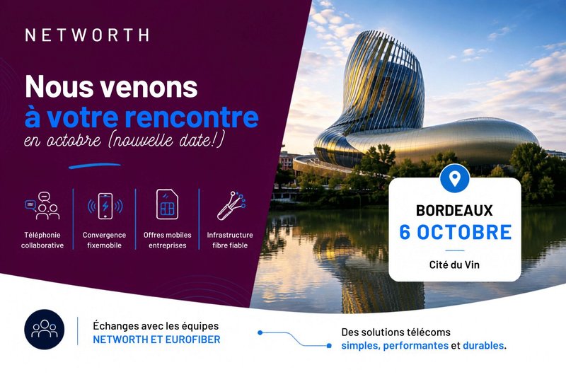 Téléphonie souveraine : Networth tour Bordeaux - 6 Octobre