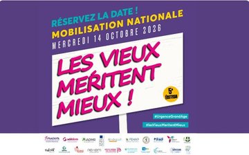 MOBILISATION NATIONALE – « Les Vieux méritent mieux ! »