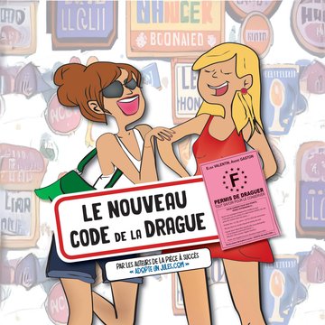 LE NOUVEAU CODE DE LA DRAGUE
