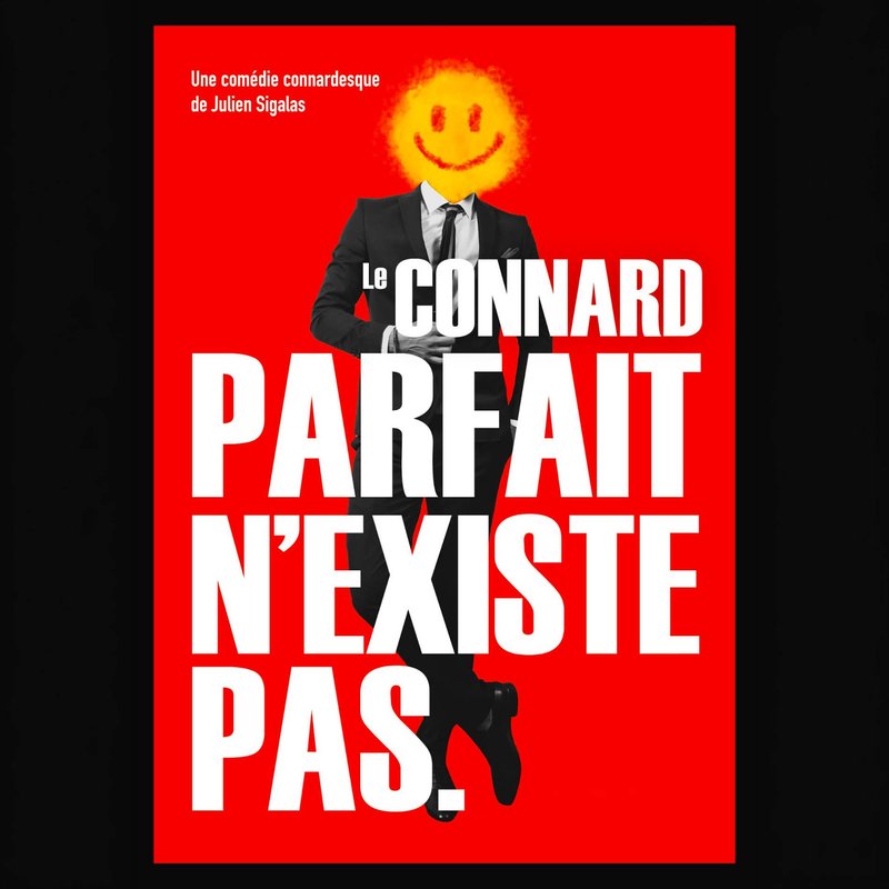 Le connard parfait n’existe pas.