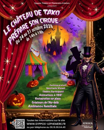 Le Château de Taxo prépare son cirque