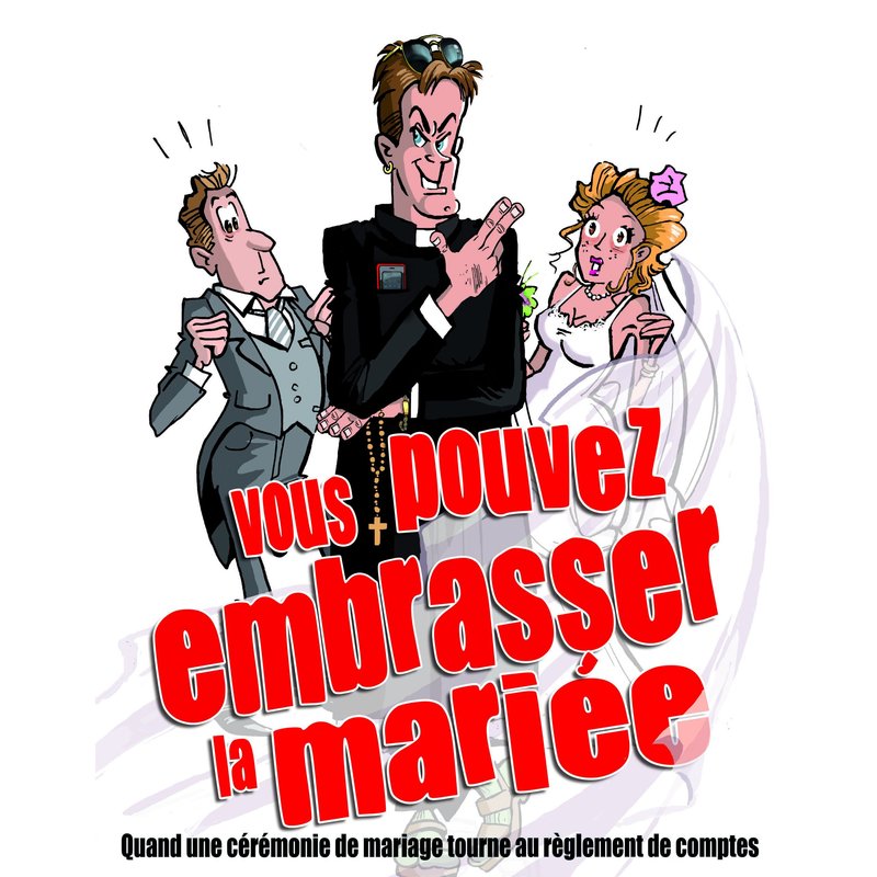 Vous pouvez embrasser la mariée