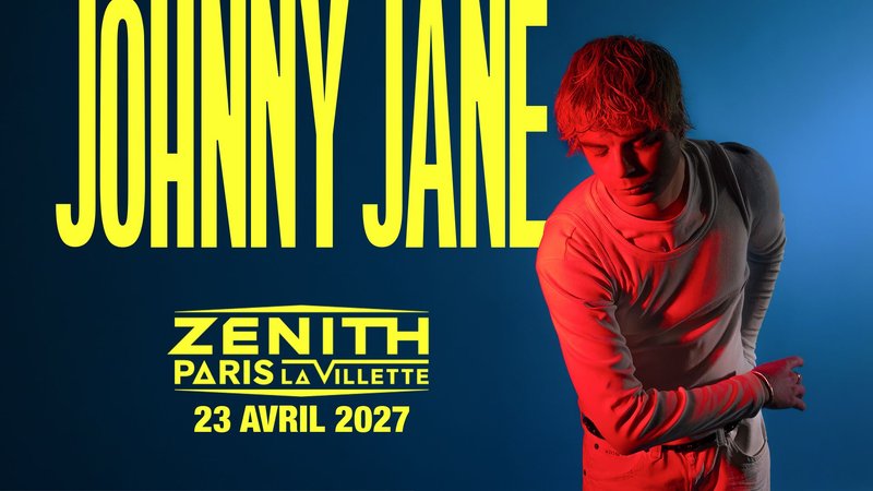 JOHNNY JANE - ZENITH - PARIS