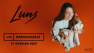 LUNS - La Maroquinerie, Paris