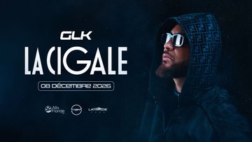 GLK — La Cigale