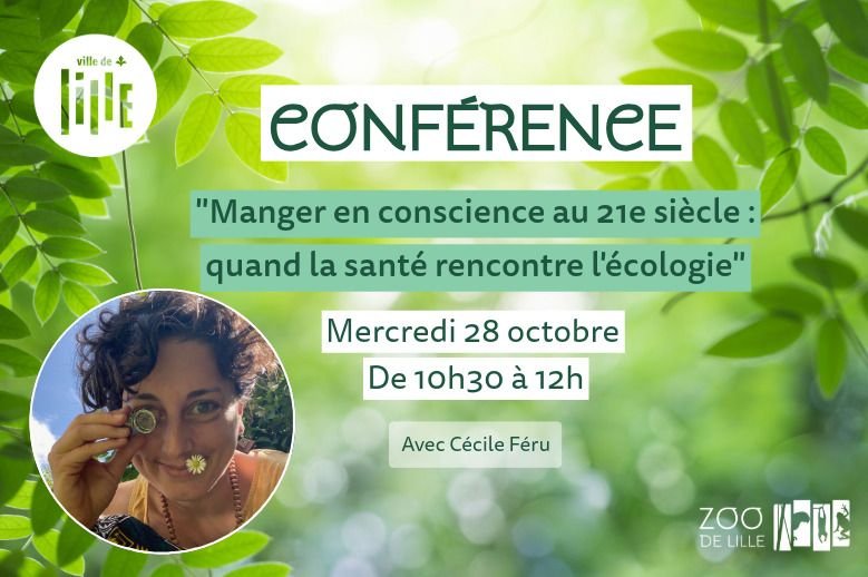 [Reprogrammé] Conférence : "Manger en conscience au 21e siècle : quand la santé rencontre l'écologie"