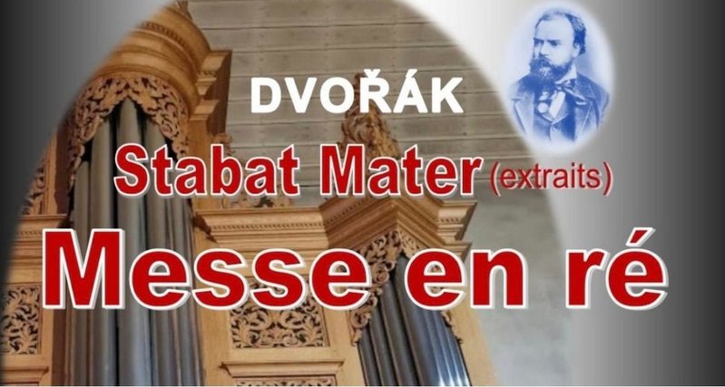 Concert Messe en ré et Stabat Mater de Dvorak