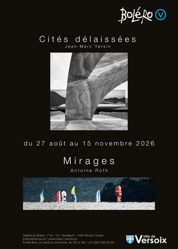 Exposition | Cités délaissées & Mirages