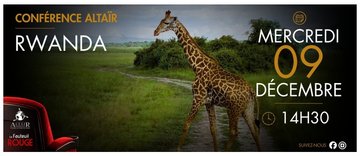 Conférence Altaïr - Rwanda, la paradis retrouvé