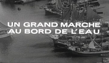 Projection Escales INA - Un grand marché au bord de l'eau