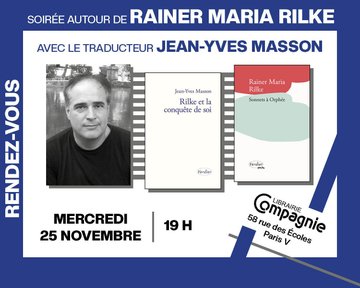 Soirée autour de Rilke par Jean-Yves Masson,traducteur