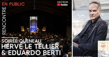 Soirée Raymond Queneau avec Hervé Le Tellier & Eduardo Berti