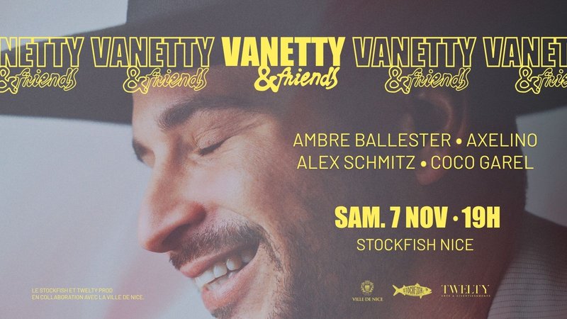VANETTY & FRIENDS - STOCKFISH NICE