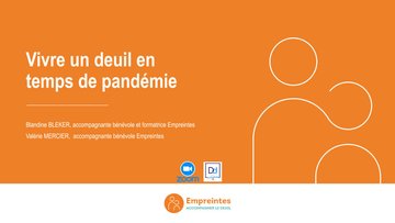"Vivre un deuil en temps de pandémie".