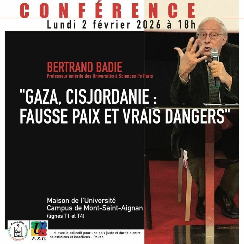 "GAZA, CISJORDANIE : FAUSSE PAIX ET VRAIS DANGERS", Conférence de Bertrand BADIE
