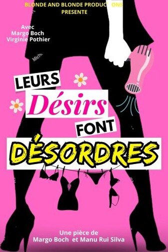 Leurs désirs font désordres