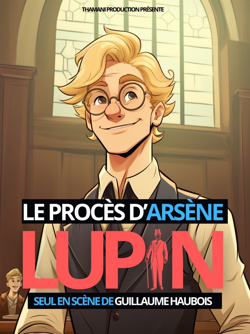 Le procès d’Arsène Lupin
