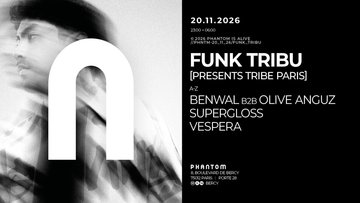 Phantom : FUNK TRIBU PRESENTS TRIBE PARIS