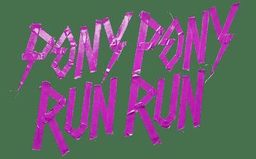 Pony Pony Run Run - Mont de Marsan