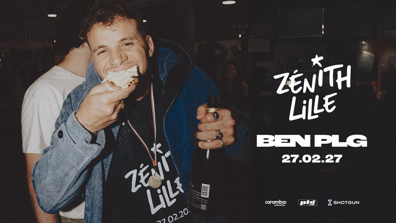 BEN plg - Zenith de Lille