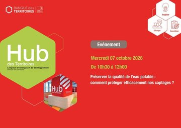 PRÉSERVER LA QUALITÉ DE L'EAU POTABLE : COMMENT PROTÉGER EFFICACEMENT NOS CAPTAGES ?