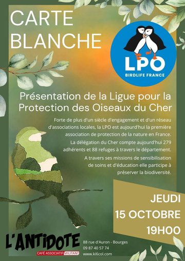 CARTE BLANCHE - Présentation de la ligue pour la protection des oiseaux du Cher