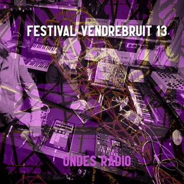 Vendrebruit 13 collectif noise drone