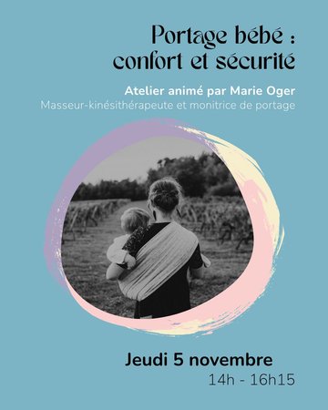 Portage bébé, le confort et la sécurité pour vous et votre enfant