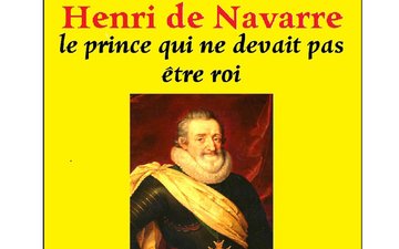 Conférence de l’UTL : Henri de Navarre le Prince  qui ne devait pas être roi
