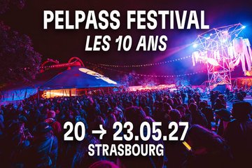 PELPASS FESTIVAL 2027 - LES 10 ANS 🎉