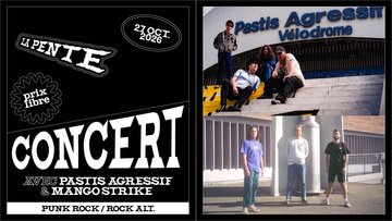 CONCERT : Mango Strike & Pastis Agressif [punk / rock alt.]