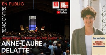 Grand Oral Sciences Po - Sud Ouest avec Anne-Laure Delatte