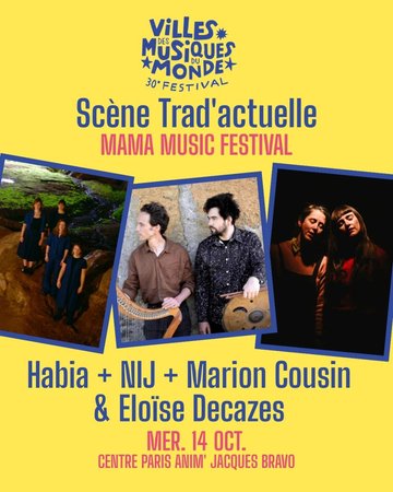 Scène Trad'actuelle Habia + Nij + Marion Cousin & Eloïse Decazes